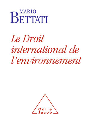 cover image of Le Droit international de l'environnement